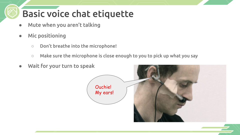 Basic voice chat etiquette(7)